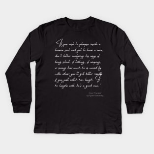 A Quote about the Humankind from "The Idiot" by Fyodor Dostoevsky Kids Long Sleeve T-Shirt